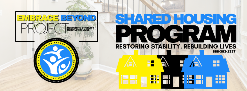 Embrace Beyond Project — Shared Housing Program. Restoring stability. Rebuilding lives. 888-383-1337